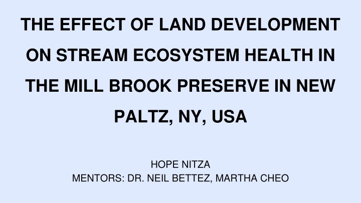 Impact of Land Development on Stream Ecosystem Health in Mill Brook Preserve, NY, USA