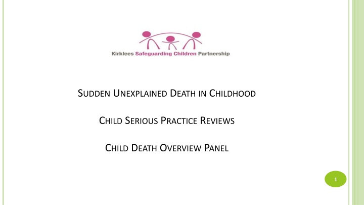 Sudden Unexpected Death in Childhood (SUDIC)