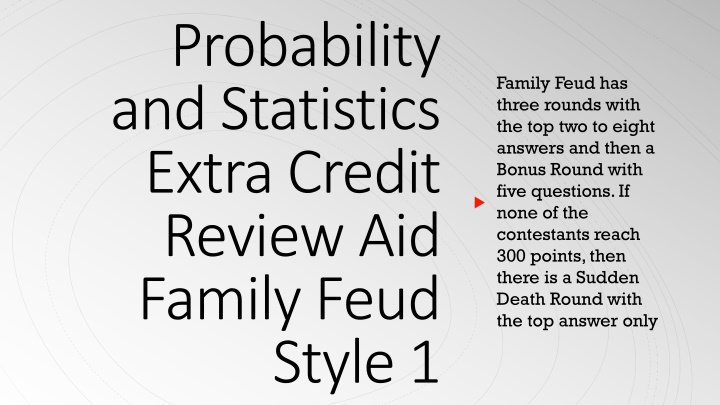 Probability and Statistics Family Feud Style Review