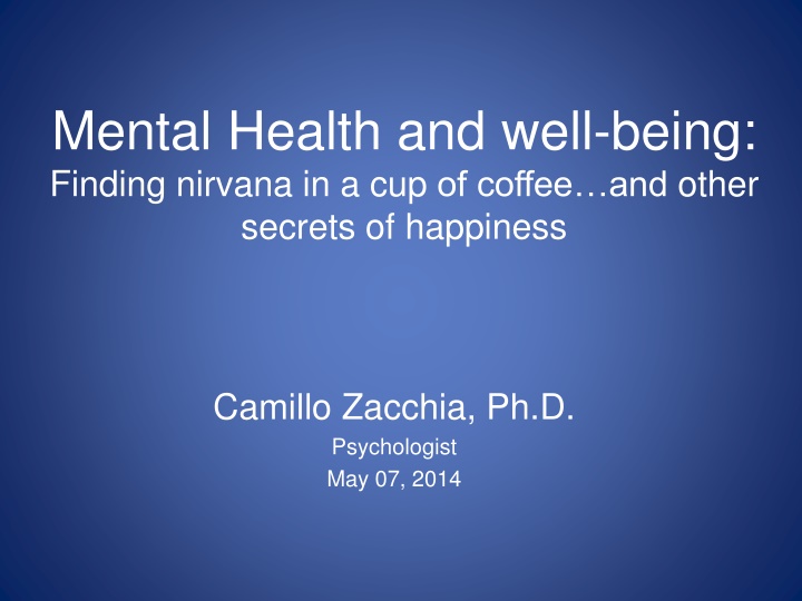 Secrets to Mental Health and Three-Headed Happiness