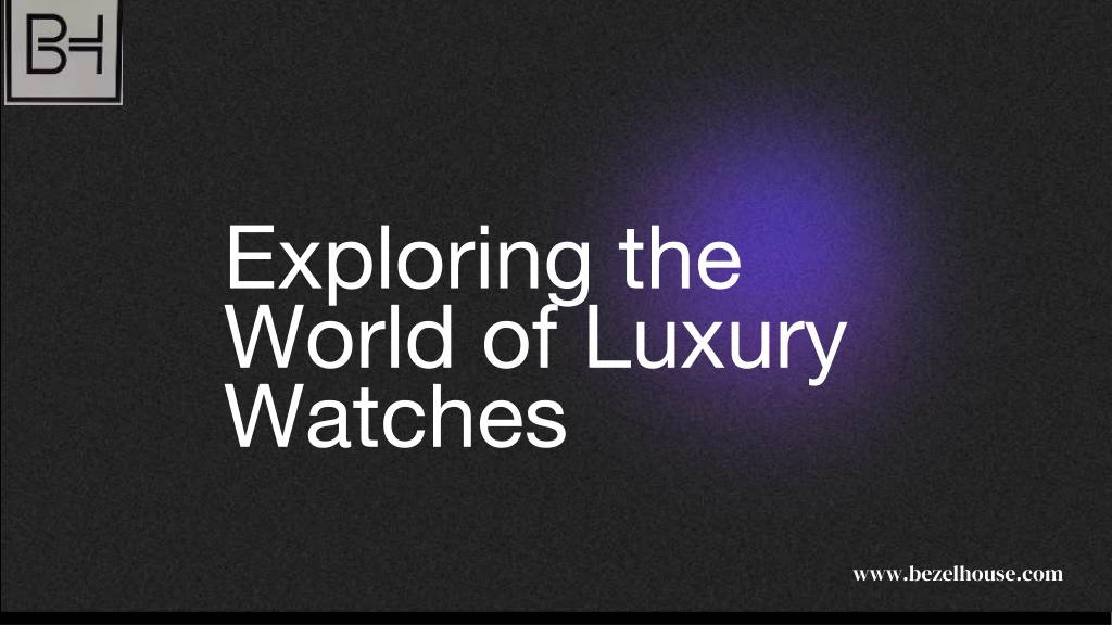 exploring the world of luxury watches l.w