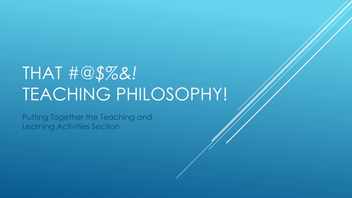 Crafting Your Teaching Philosophy: Making the Implicit Explicit