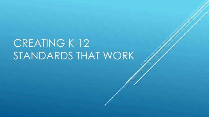 Effective Strategies for Developing K-12 Standards