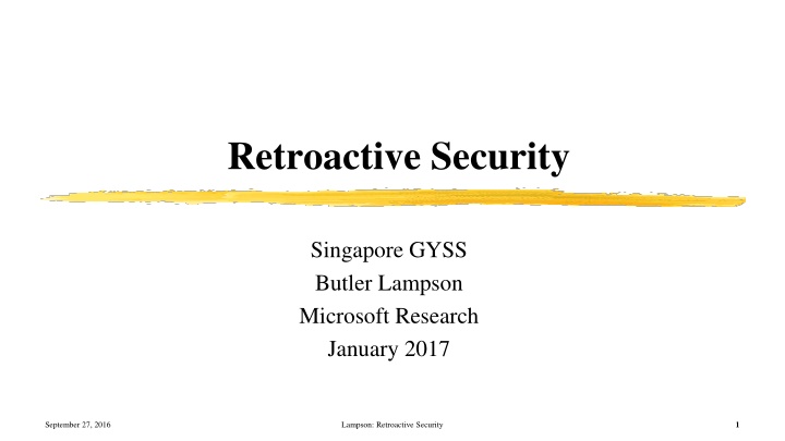 Retroactive Security Approach by Butler Lampson in January 2017