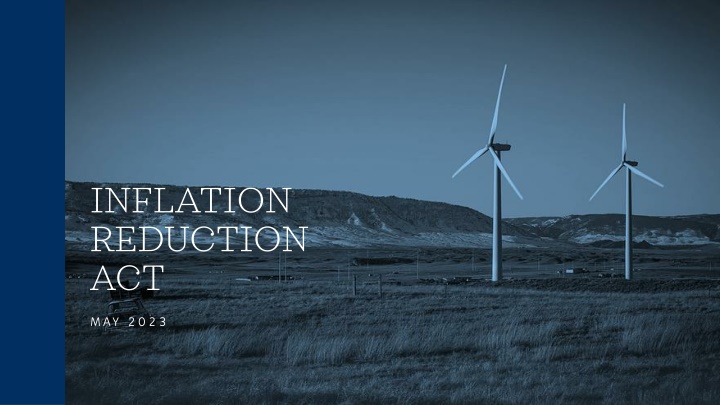 Historic Investments in Climate Action: Inflation Reduction Act May 2023
