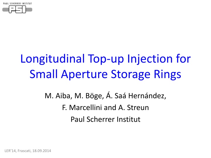 Longitudinal Top-Up Injection for Small Aperture Storage Rings