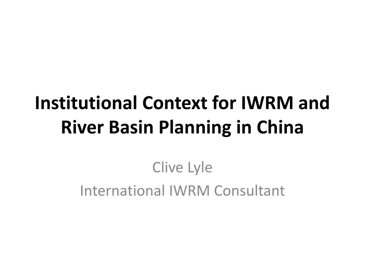 River Basin Planning and Administration in China