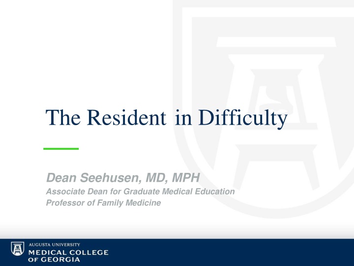 Managing Residents in Difficulty: Tools and Strategies