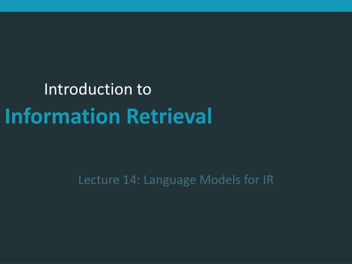 Language Models for Information Retrieval