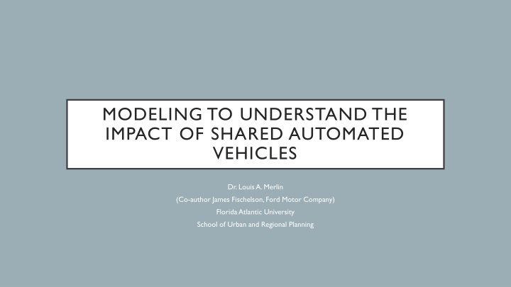Impact of Shared Automated Vehicles on Transportation System Performance