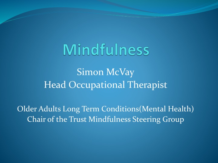 The Benefits of Mindfulness for Psychological Health