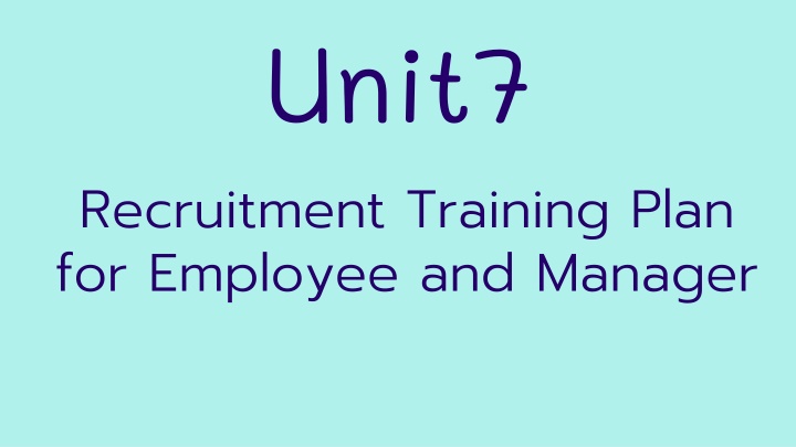 Comprehensive HR Training and Recruitment Plan for Employee and Manager Development