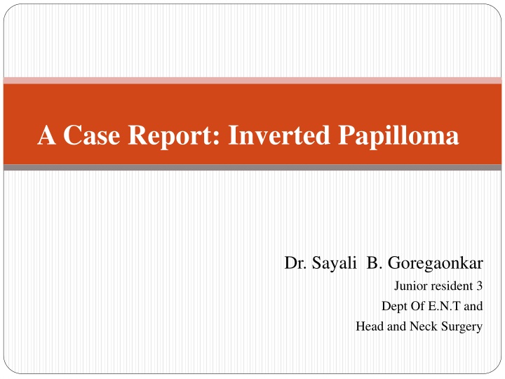 Inverted Papilloma Case Report and Diagnosis