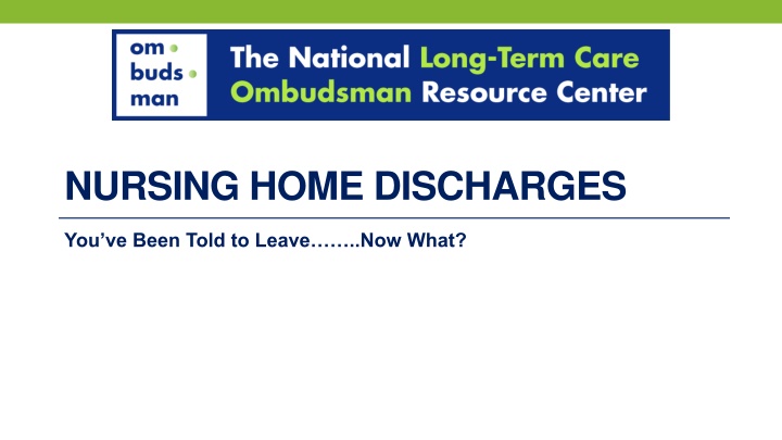Nursing Home Discharges: Rights, Protections, and What to Do