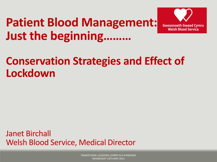 Blood Management and Conservation Strategies in Pandemic Times