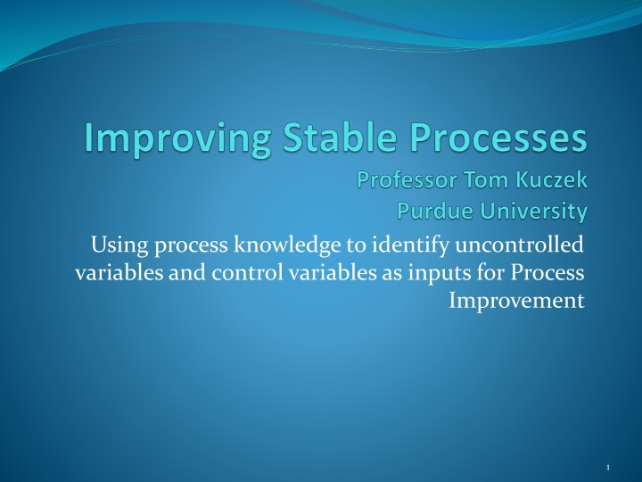 Process Variables for Improvement