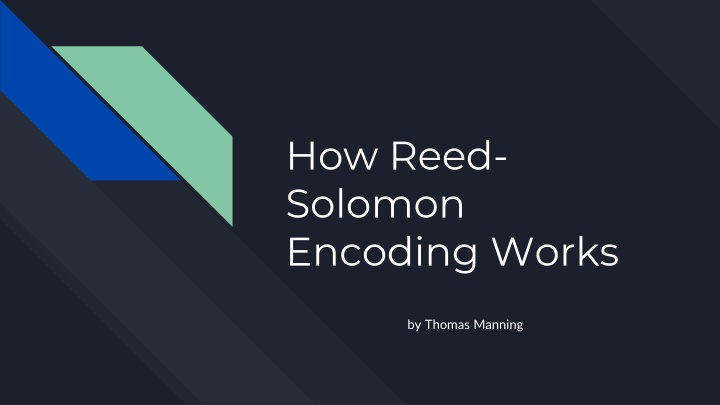 Reed-Solomon Encoding: Basics and Applications