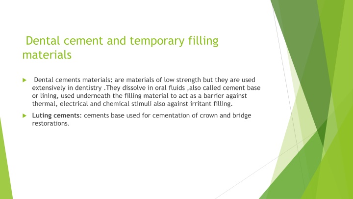 Dental Cements and Temporary Filling Materials