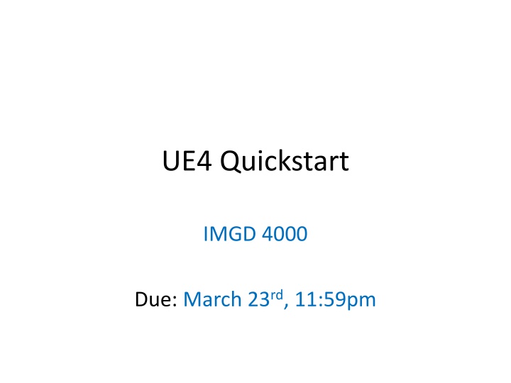 UE4 Quickstart Guide for Game Development