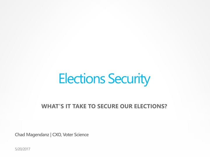 Securing Our Elections: Challenges and Solutions