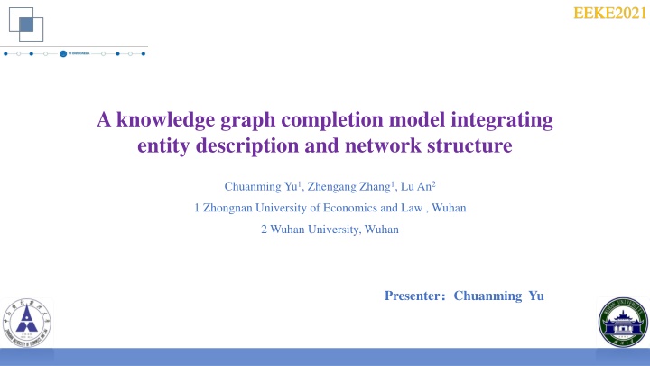 Knowledge Graph Completion Model Integrating Entity Description and Network Structure at EEKE2021