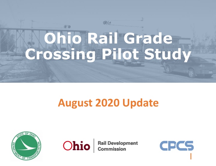 Ohio Rail Grade Crossing Pilot Study Update August 2020