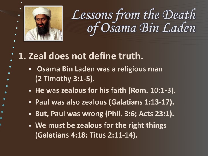 Lessons from the Death of Osama Bin Laden: Zeal, Error, and Human Capacity for Evil