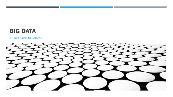 Big Data and Ethical Considerations in Data Analysis