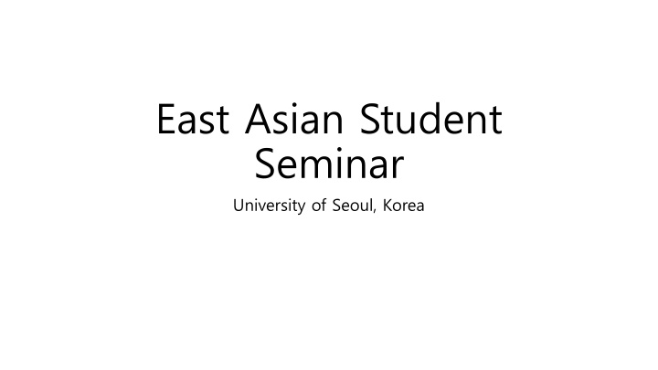 East Asian Student Seminar at University of Seoul: Building Tourism Networks for Olympic Games