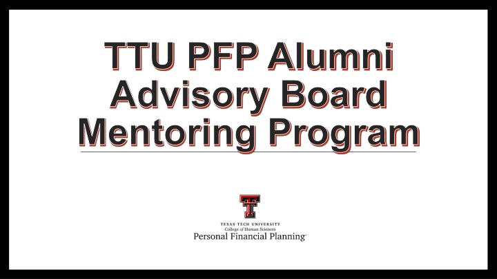 TTU PFP Alumni Advisory Board Mentoring Program Details