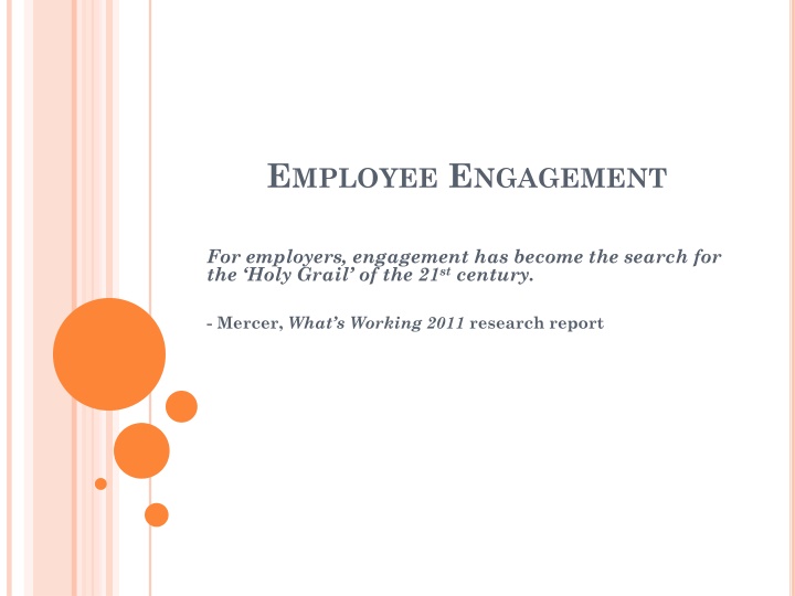 Employee Engagement in the 21st Century