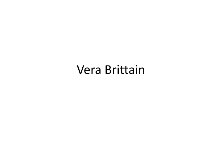 Vera Brittain: Insights into Women, War, and Middle-Class Family Life