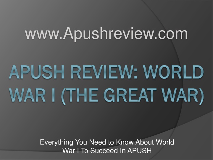 APUSH Review: World War I - Everything You Need to Know
