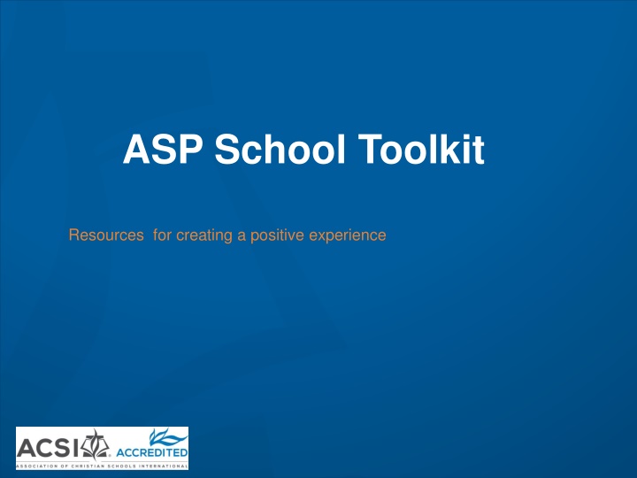 ASP School Toolkit Resources for Positive Experience
