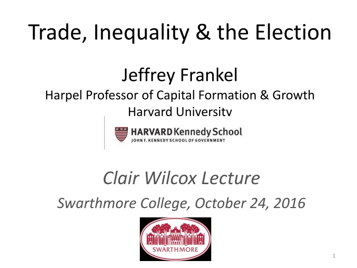 Trade, Inequality & the Election: Impact and Perspective