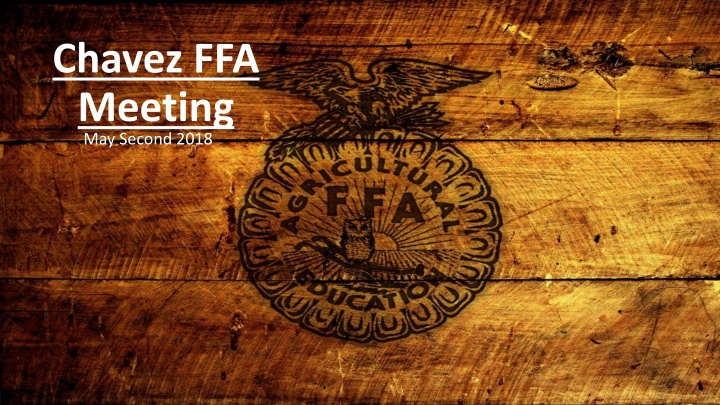 Chavez FFA Meetings and Events Update