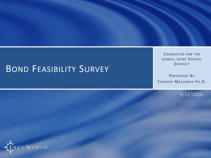 Lowell Joint School District Bond Feasibility Survey Findings