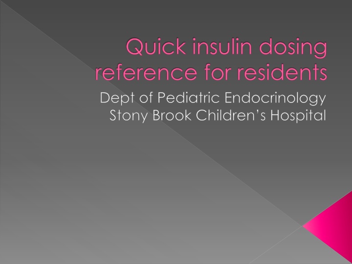 Pediatric Endocrinology Insulin Dosing Guide
