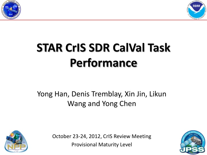 Performance Review of STAR's CrIS SDR Calibration and Validation Task