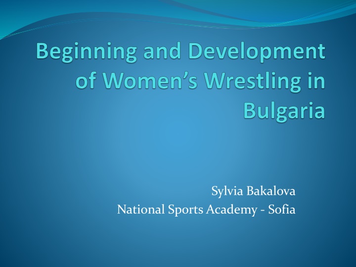 Women's Wrestling Development in Bulgaria: Challenges and Progress