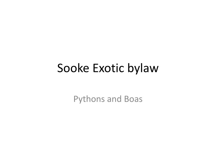 Exotic Pets and Public Health Concerns Addressed in Sooke Bylaws