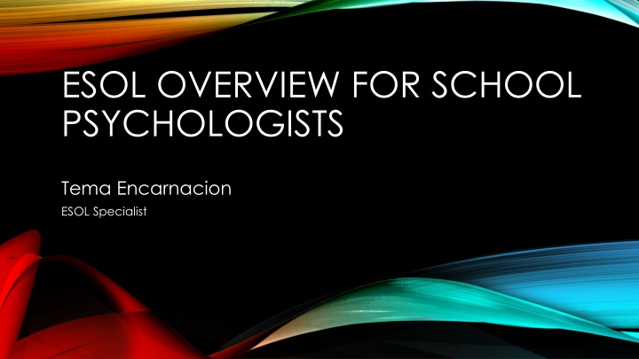 ESOL: A Comprehensive Overview for School Psychologists