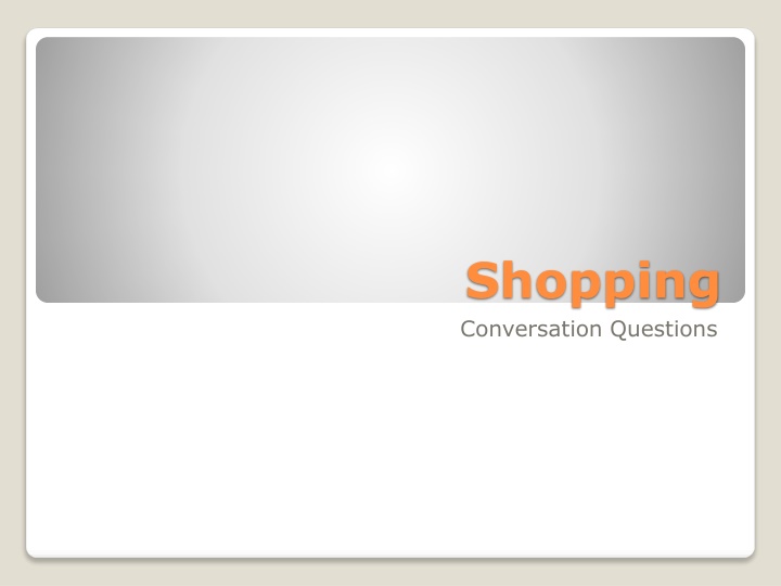 Shopping Conversation Questions and Scenarios