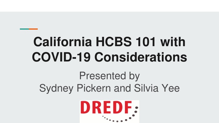 California HCBS 101 with COVID-19 Considerations Overview