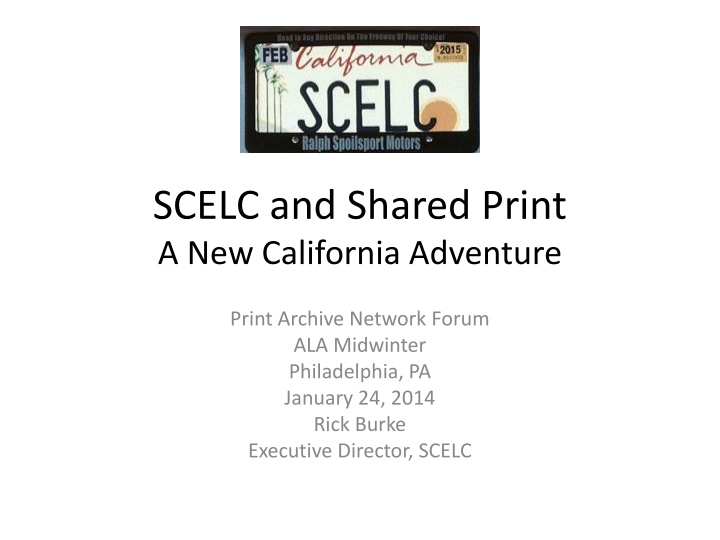 SCELC Shared Print Feasibility Study Overview