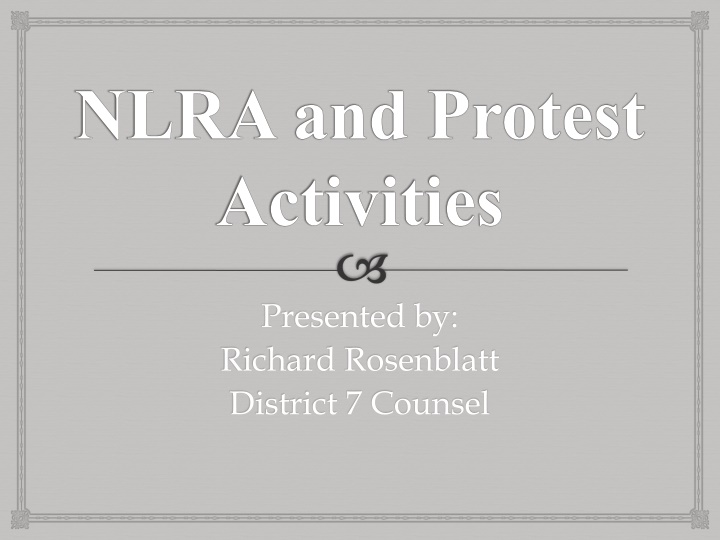 NLRA and Protest Activities Led by Richard Rosenblatt
