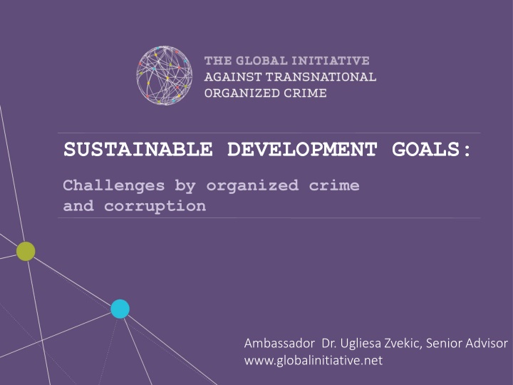 Challenges Faced by Sustainable Development Goals Due to Organized Crime and Corruption