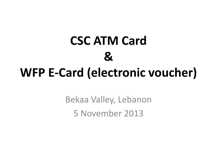 Cash Assistance Card System Overview in Bekaa Valley, Lebanon