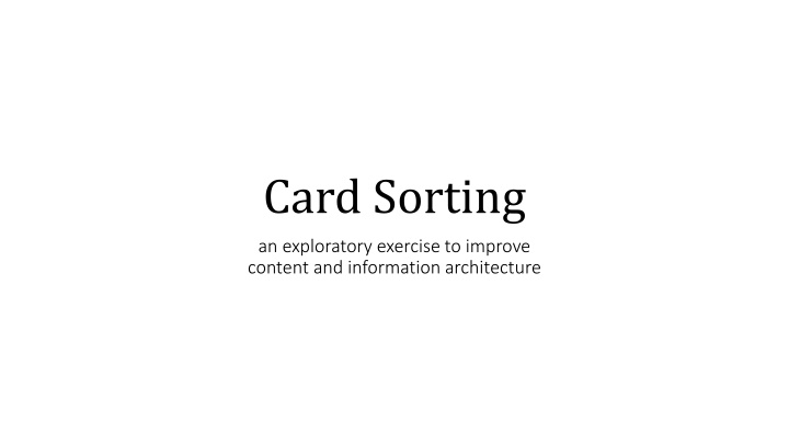 Enhancing Information Architecture through Card Sorting: A Comprehensive Exercise