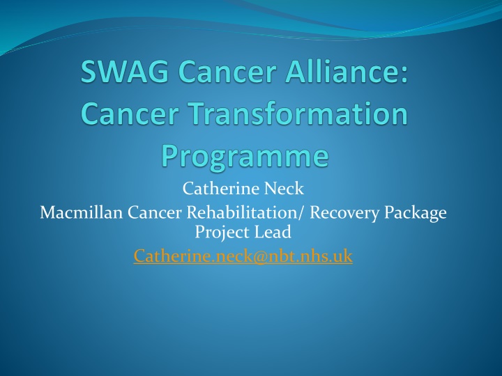 Cancer Rehabilitation and Transformation Project Overview